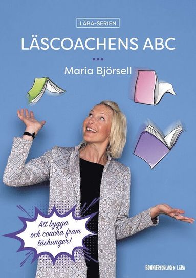 bokomslag Läscoachens ABC: Att bygga och coacha fram läshunger