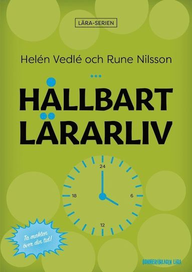 bokomslag Hållbart lärarliv : hur du får mindre stress och bättre struktur i din lärarvardag!