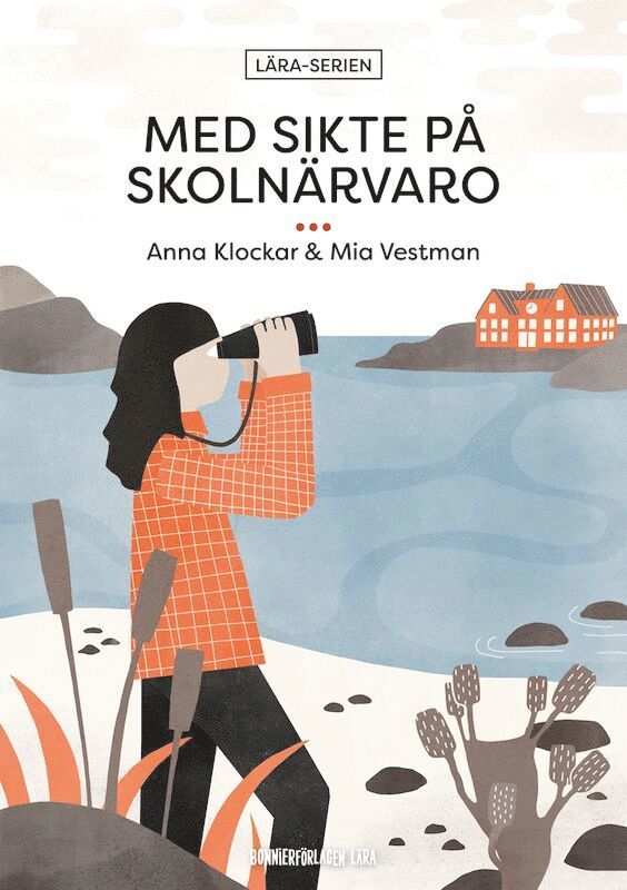 Anna Klockar, Mia Vestman - Med sikte på skolnärvaro, Häftad