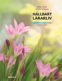 bokomslag Hållbart lärarliv - Lärarkalendern ht22-vt23 (230x305mm)