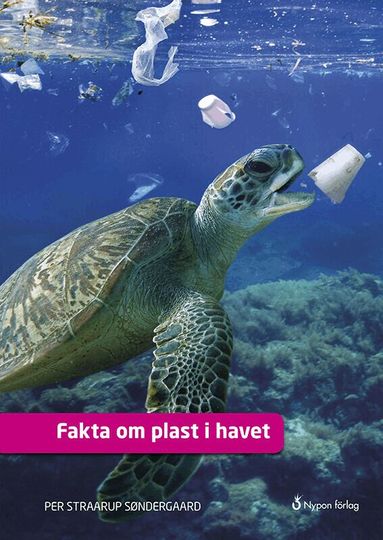 Per Straarup Søndergaard - Fakta om plast i havet, Inbunden
