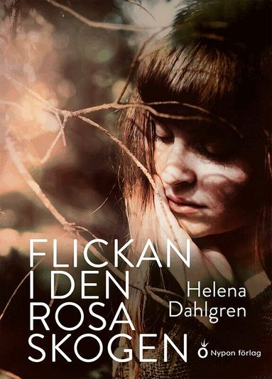 Helena Dahlgren - Flickan i den rosa skogen, Inbunden