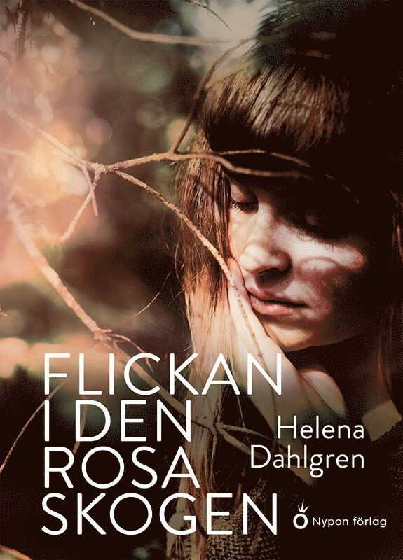 Helena Dahlgren - Flickan i den rosa skogen, Inbunden