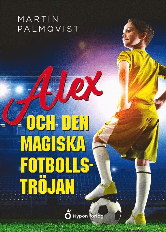 Alex och den magiska fotbollströjan 1