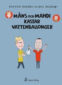 bokomslag Måns och Mahdi kastar vattenballonger