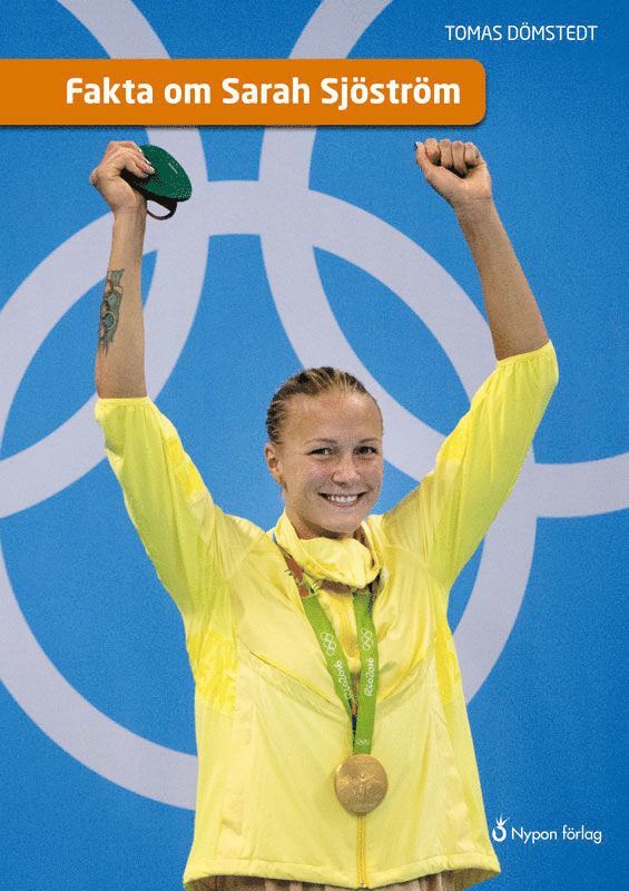 Tomas Dömstedt - Fakta om Sarah Sjöström, Inbunden