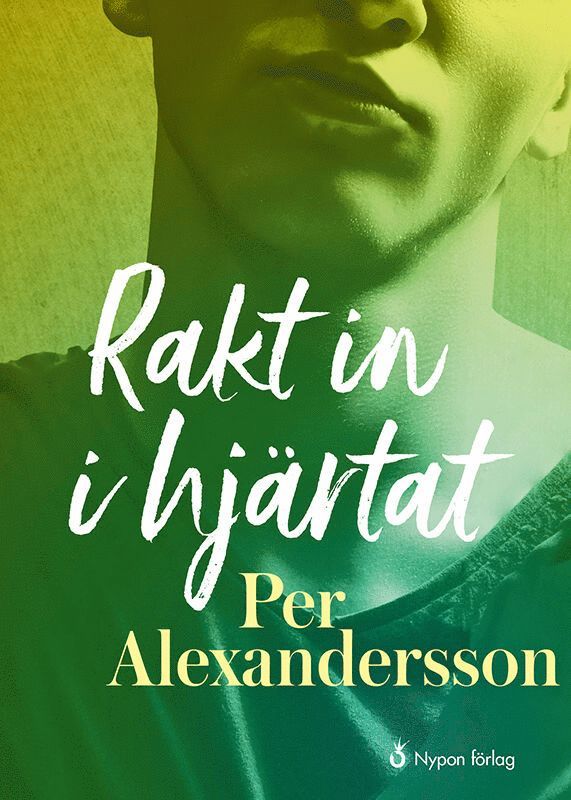 Per Alexandersson - Rakt in i hjärtat, Inbunden