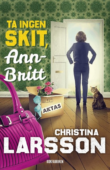 Christina Larsson - Ta ingen skit, Ann-Britt, Inbunden