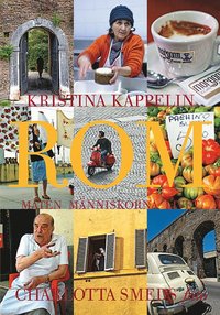 bokomslag Rom : Maten, människorna, livet