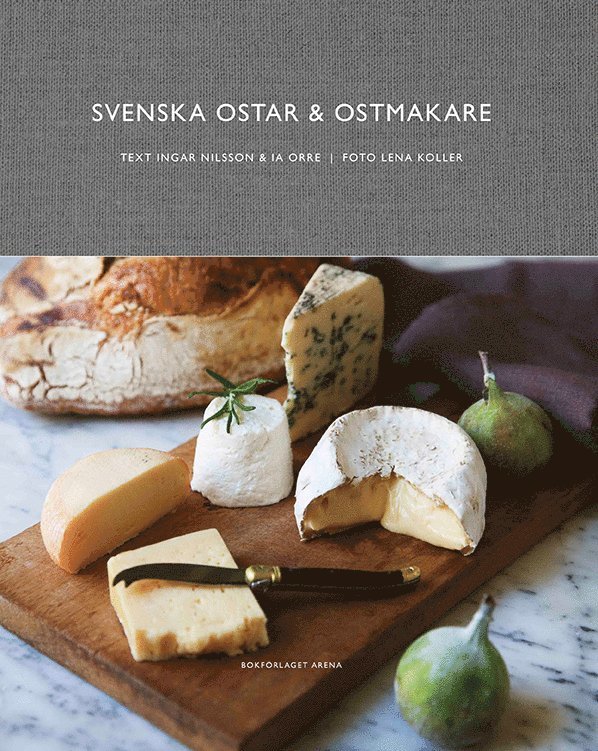 Svenska ostar & ostmakare 1