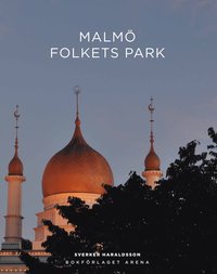 bokomslag Malmö Folkets park