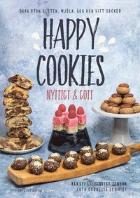 bokomslag Happy Cookies : nyttigt & gott