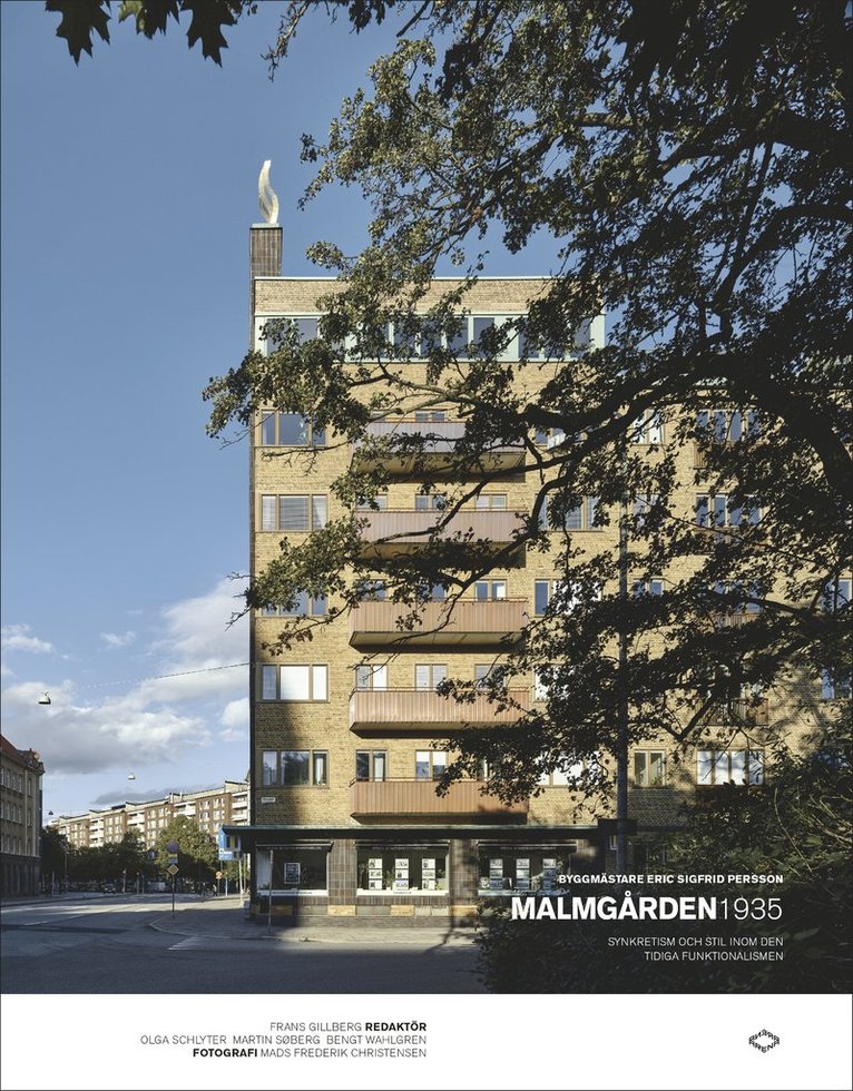Frans Gillberg, Olga Schlyter, Bengt Wahlgren - Byggmästare Eric Sigfrid Persson : Malmgården 1935, Häftad