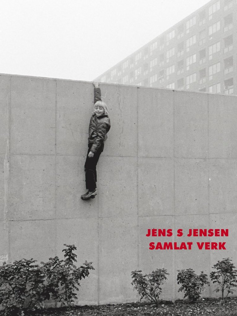 Niclas Östlind - Jens S Jensen : samlat verk, Inbunden
