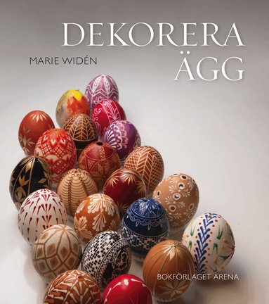 Marie Widén - Dekorera ägg, Inbunden