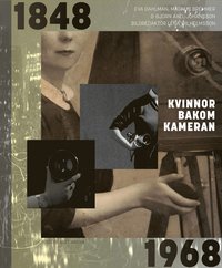 bokomslag Kvinnor bakom kameran 1848-1968