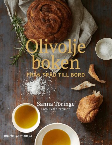 Sanna Töringe - Olivoljeboken : från träd till bord, Inbunden