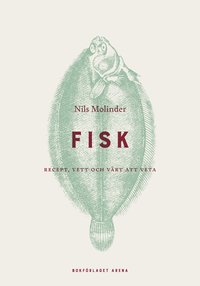 bokomslag Fisk : recept, vett och värt att veta