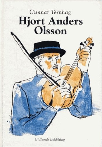 bokomslag Hjort Anders Olsson : Spelman, Artist