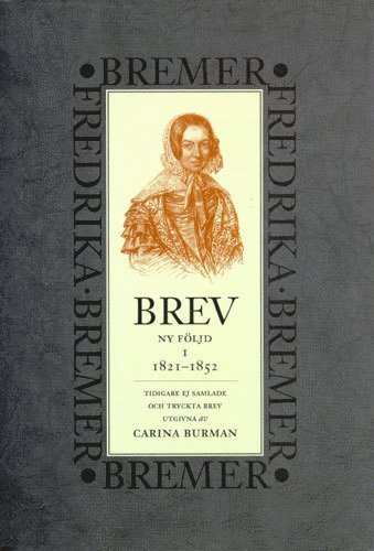 bokomslag Brev : 1821-1852 : ny följd, tidigare ej samlade och tryckta brev