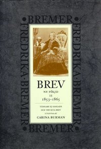 bokomslag Brev : 1853-1865 : ny följd, tidigare ej samlade och tryckta brev