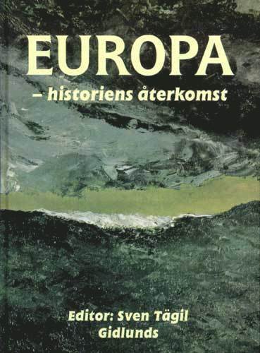 Europa : Historiens Återkomst 1