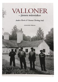 Valloner - järnets människor 1