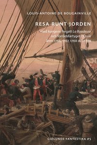 bokomslag Resa runt jorden med kungens fregatt La Boudeuse och förrådsfartyget L'Étoile åren 1766, 1767, 1768 och 1769