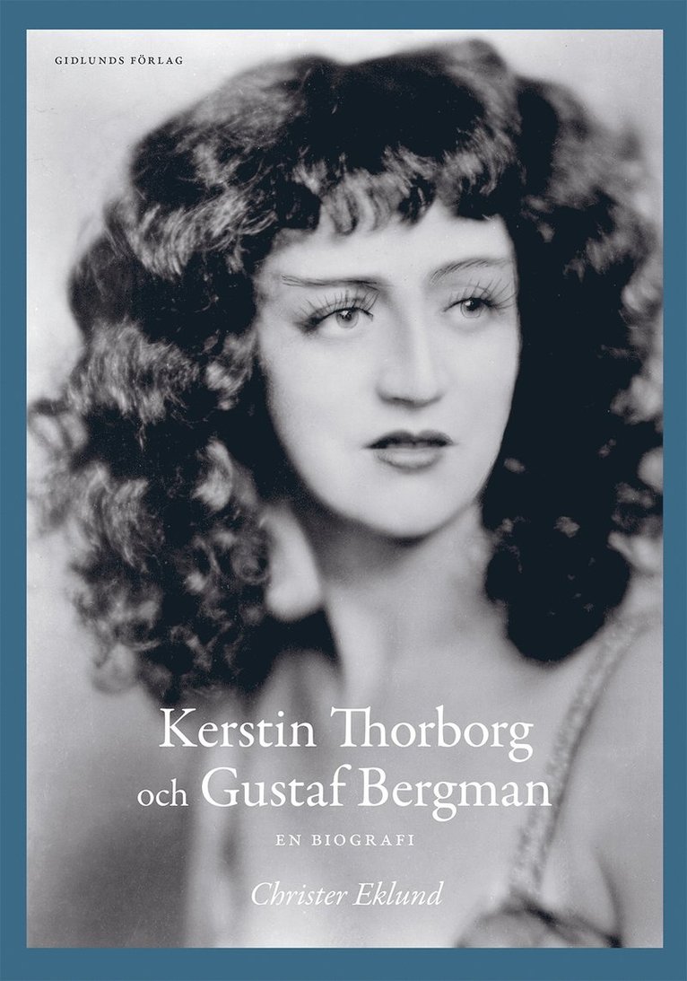 Kerstin Thorborg och Gustaf Bergman : en biografi 1