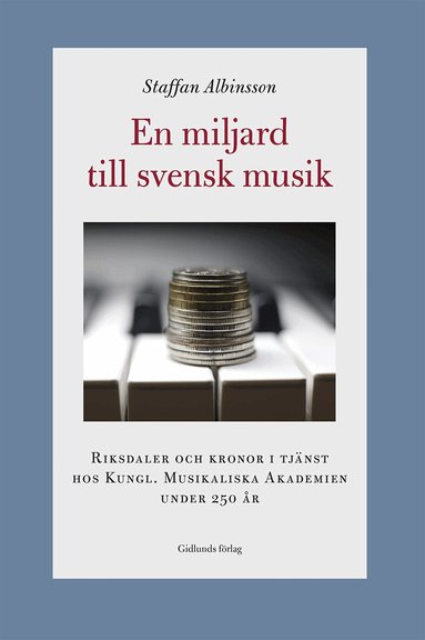 Staffan Albinsson - En miljard till svensk musik, Inbunden