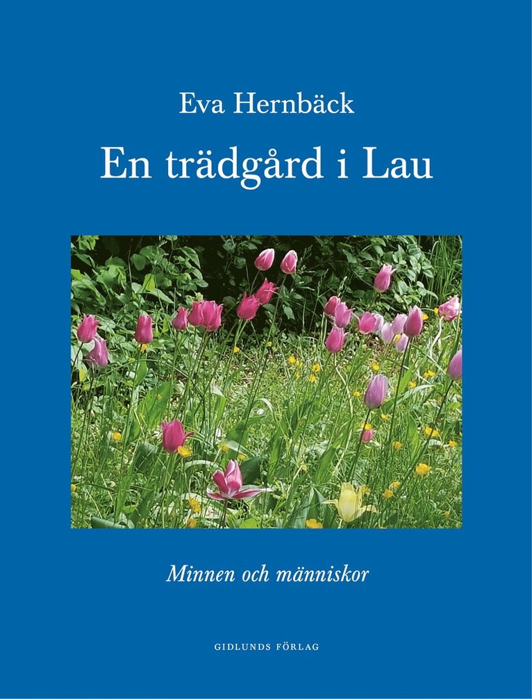 Eva Hernbäck - En trädgård i Lau : minnen och människor, Kartonnage