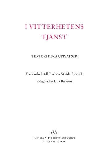 bokomslag I vitterhetens tjänst : textkritiska uppsatser : en vänbok till Barbro Ståh