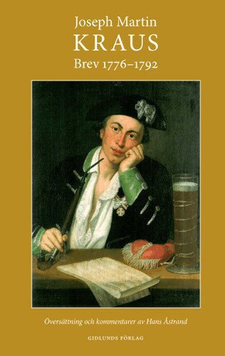 Joseph Martin Kraus - Joseph Martin Kraus brev 1776-1792, Inbunden
