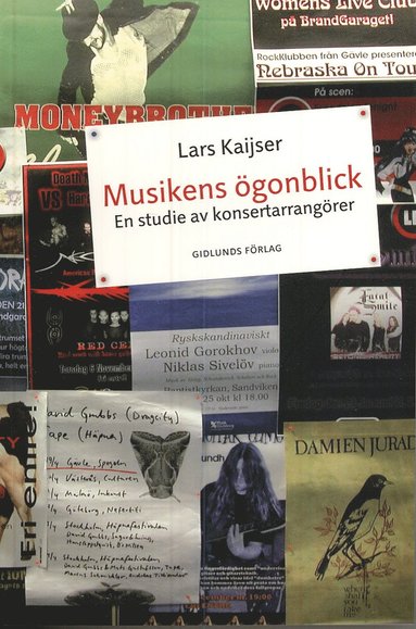 bokomslag Musikens ögonblick : en studie av konsertarrangörer
