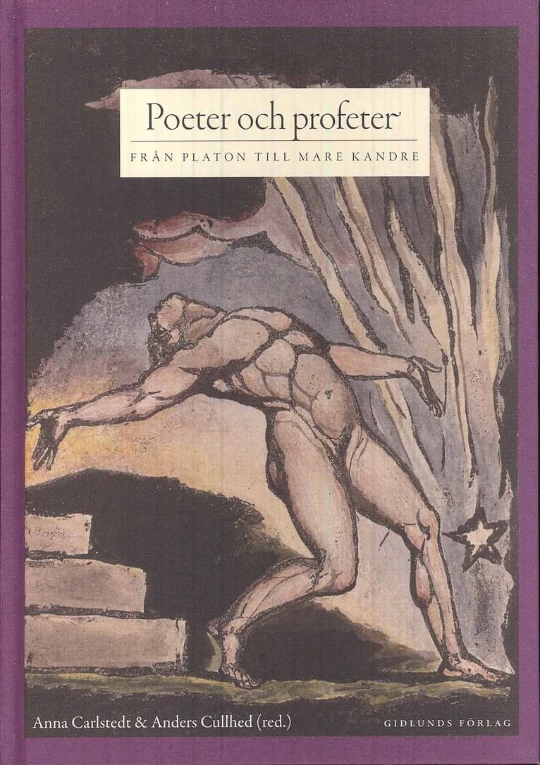Anna Carlstedt, Anders Cullhed - Poeter och profeter : från Platon till Mare Kandre, Inbunden