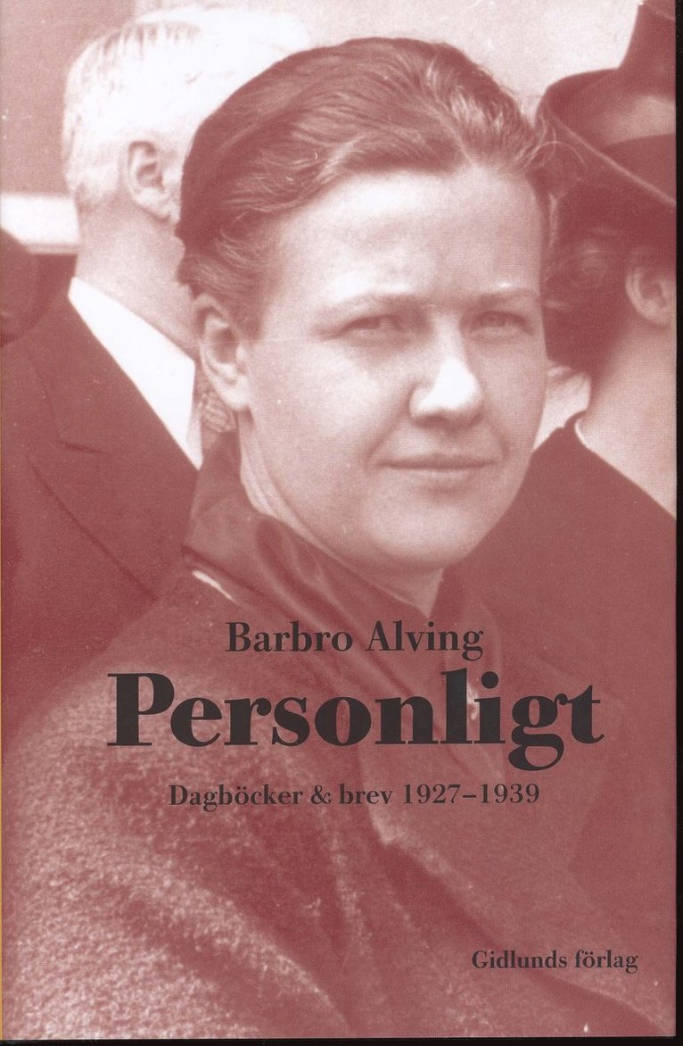 Personligt : dagböcker & brev 1927-1939 1