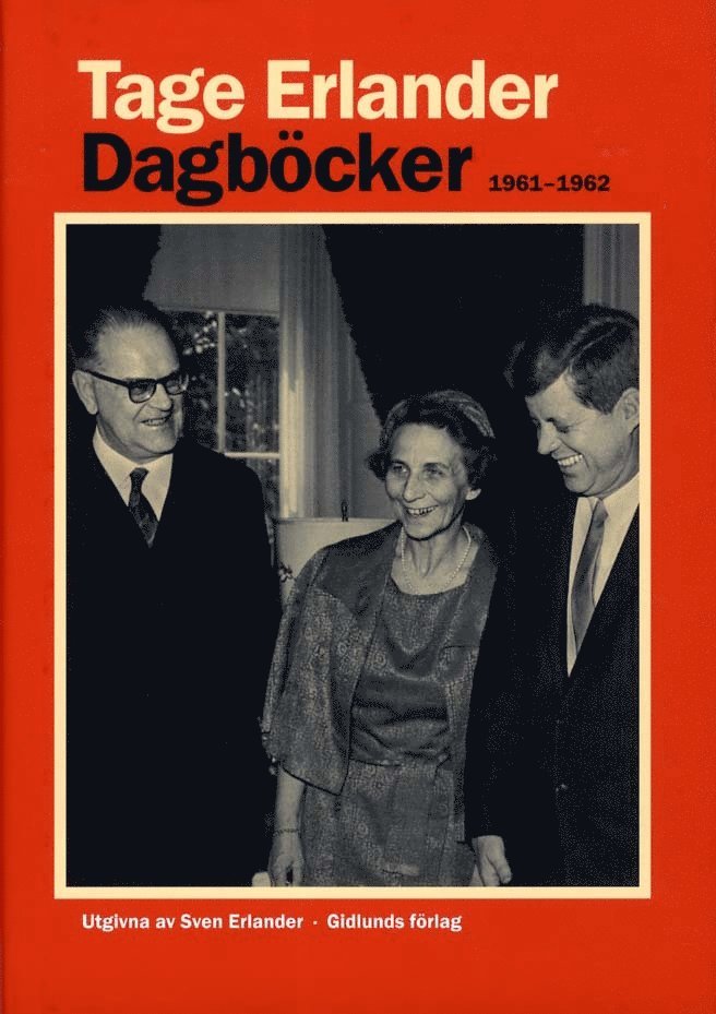Tage Erlander - Dagböcker 1961-1962, Inbunden