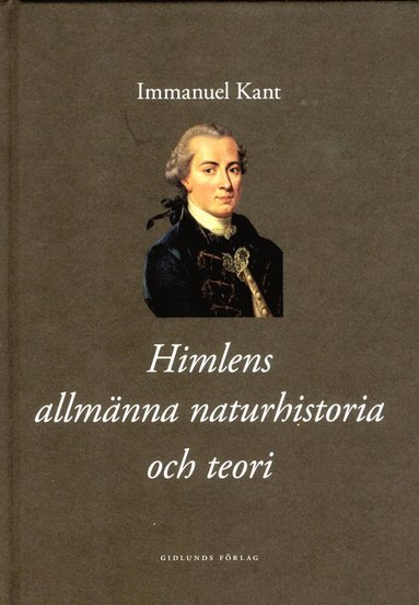 bokomslag Himlens allmänna naturhistoria och teori eller Essä om beskaffenheten av oc