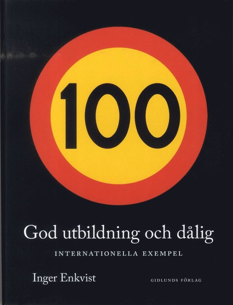 God utbildning och dålig : internationella exempel 1