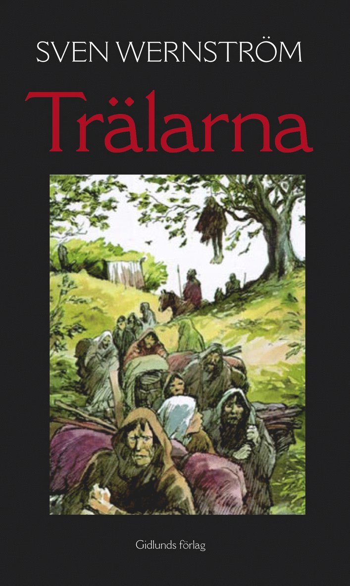 Trälarna 1