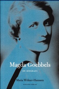 bokomslag Magda Goebbels : en biografi