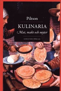 bokomslag Kulinaria : mat, makt och myter