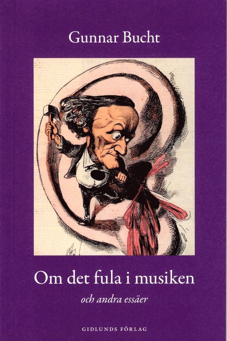 Om det fula i musiken : och andra essäer 1