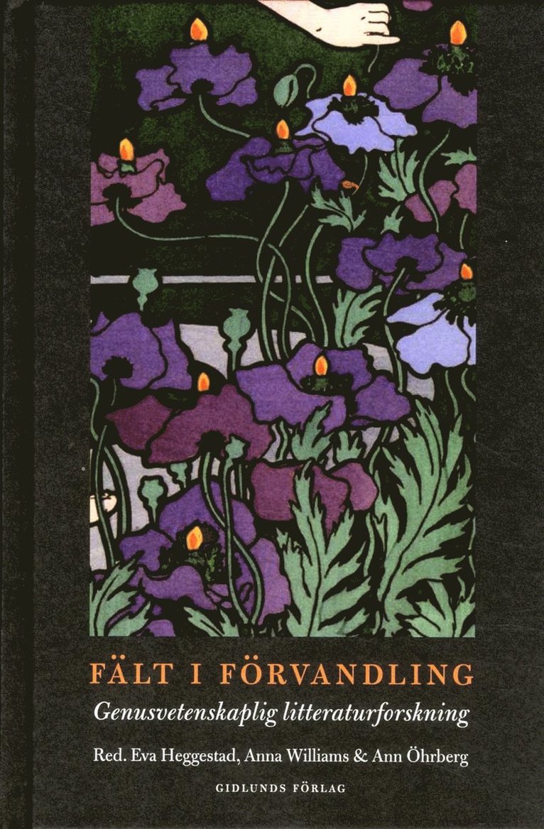 Fält i förvandling : genusvetenskaplig litteraturforskning 1