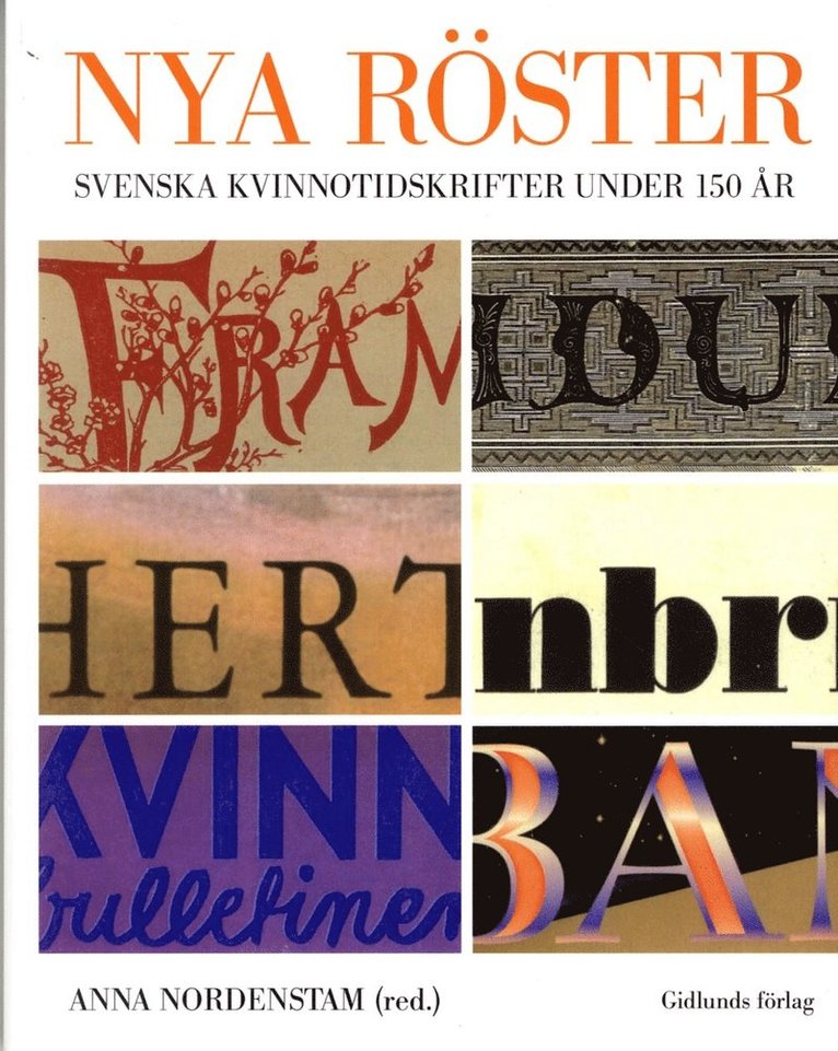 Nya röster : svenska kvinnotidskrifter under 150 år 1