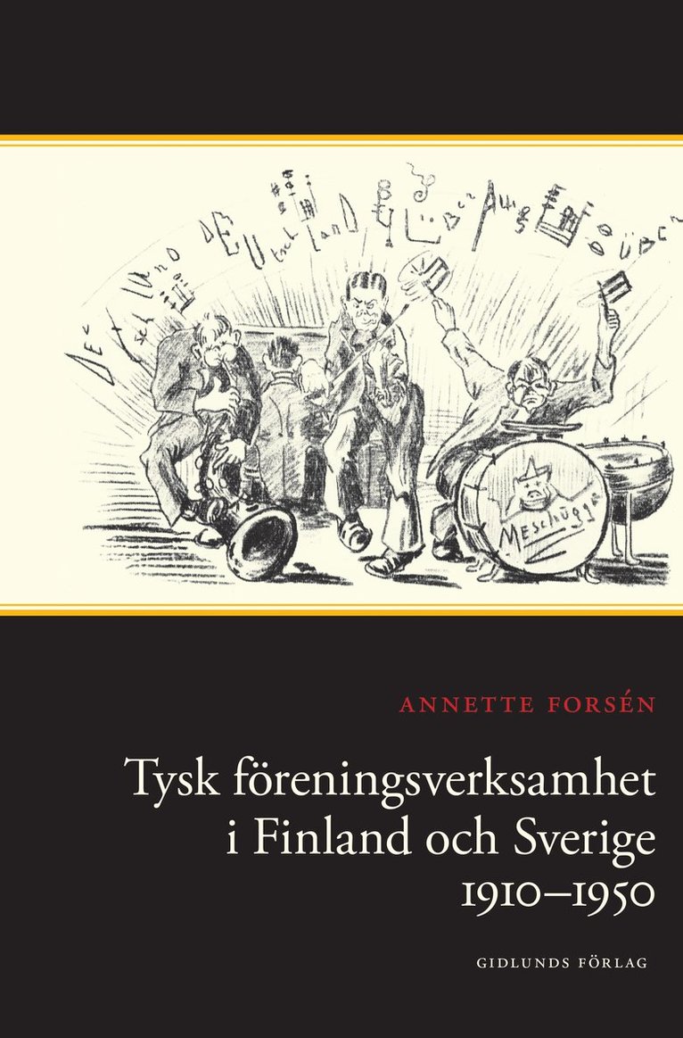 Tysk föreningsverksamhet i Finland och Sverige 1910-1950 1