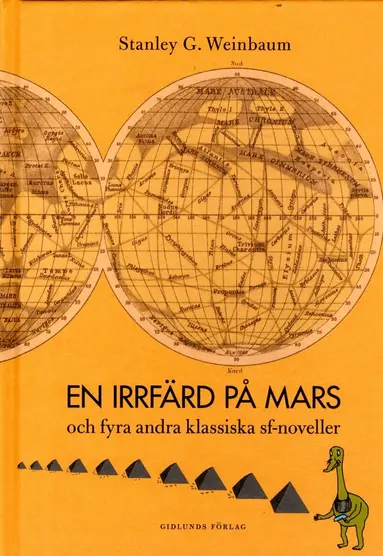 Stanley G. Weinbaum - En irrfärd på Mars och fyra andra klassiska sf-noveller, Inbunden