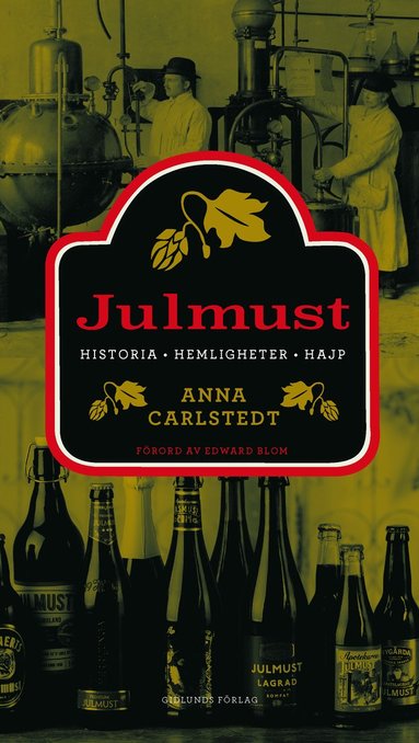 bokomslag Julmust : historia, hemligheter, hajp