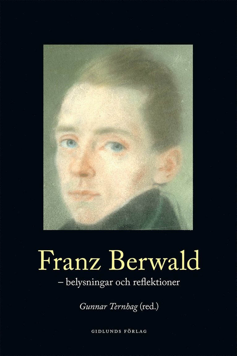 Franz Berwald : belysningar och reflektioner 1
