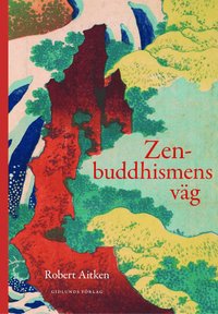 bokomslag Zenbuddhismens väg